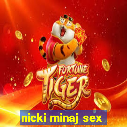 nicki minaj sex